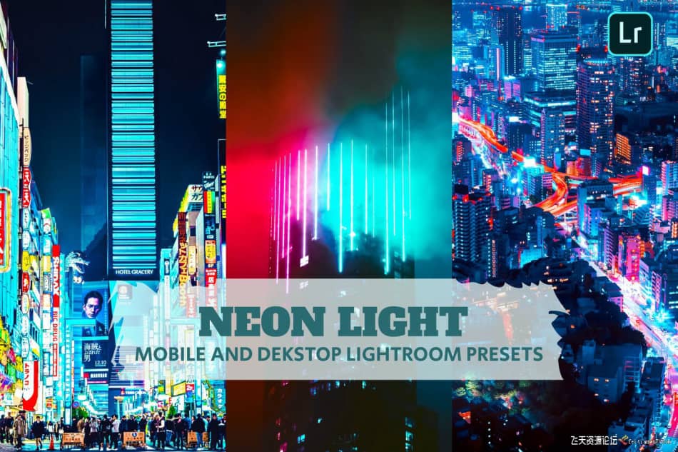【Lightroom预设】城市夜景风光摄影后期调色Neon Light Lightroom Presets LR预设 第1张