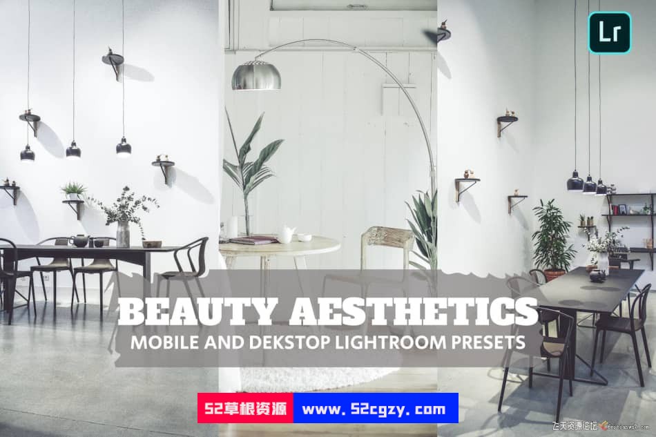 【Lightroom预设】现代室内摄影后期调色Beauty Aesthetics Presets LR预设 第1张